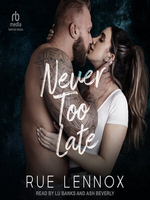 cover image of Never Too Late